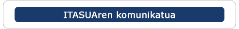 ITASUAREN KOMUNIKATUA